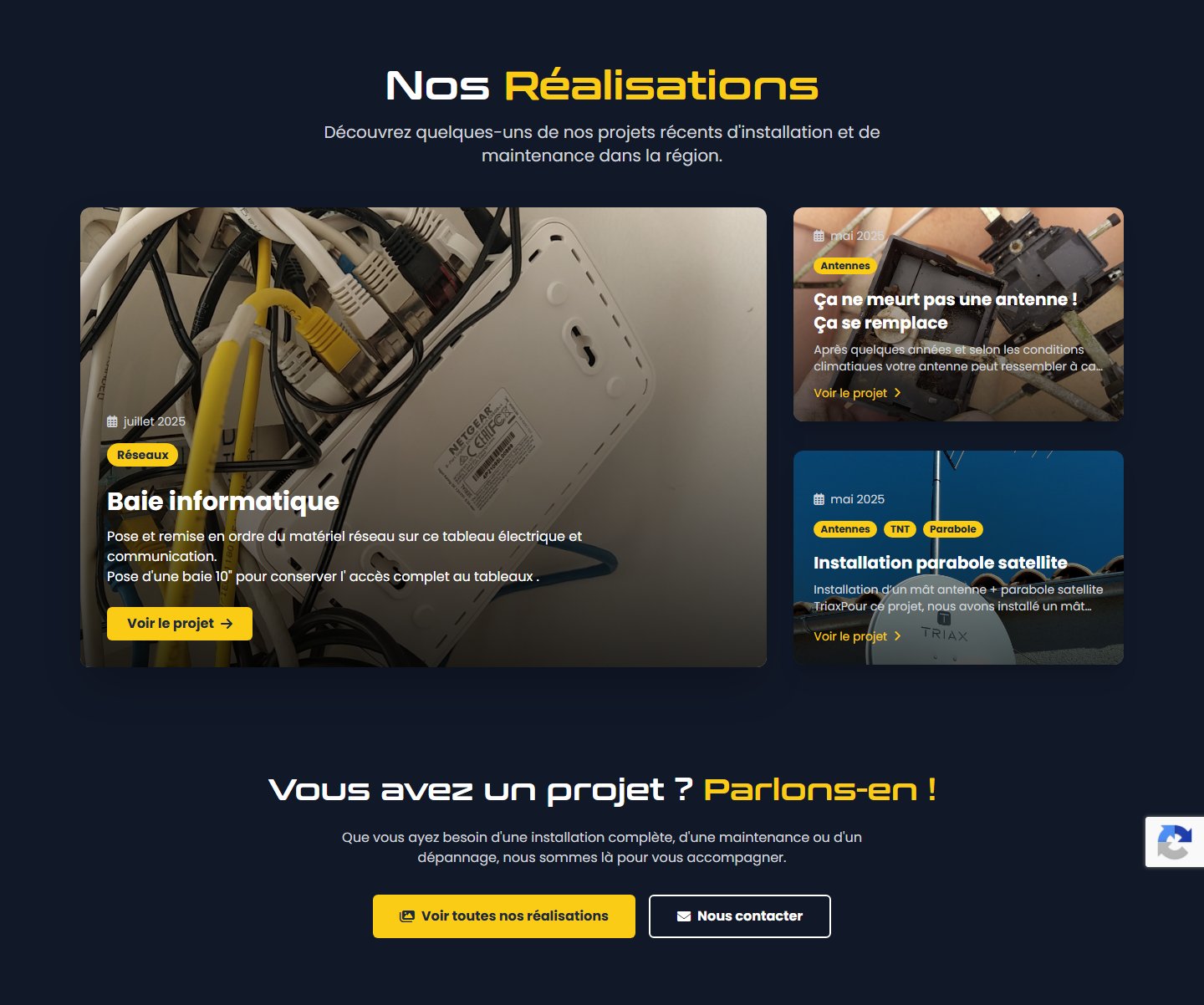 Portfolio réalisations — fiches d'installations récentes (antennes, vidéosurveillance, baie informatique)